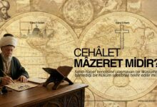 Cehalet mazeret midir?